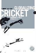 Globalizing Cricket