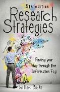 Research Strategies: Finding Your Way Through the Information Fog