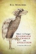 Who's in Charge Wilderness Change and Evolution