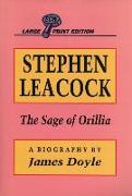 Stephen Leacock: The Sage of Orillia