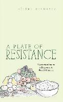 A Plate of Resistance: Vegetarianism as a Response to World Violence