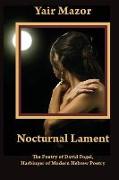 Nocturnal Lament: The Poetry of David Fogel, Harbinger of Modern Hebrew Poetry