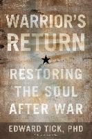 Warrior's Return: Restoring the Soul After War