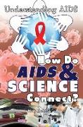How Do AIDS & Science Connect?