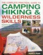 Complete Practical Guide to Camping, Hiking & Wilderness Skills