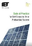 Code of Practice for Grid-Connected Solar Photovoltaic Systems: Design, Specification, Installation, Commissioning, Operation and Maintenance