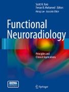 Functional Neuroradiology: Principles and Clinical Applications