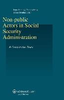 Non-Public Actors in Social Security Administration: A Comparative Study