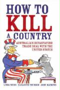 How to Kill a Country: Australia's Devastating Trade Deal with the United States