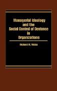 Managerial Ideology and the Social Control of Deviance in Organizations