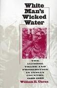 White Man's Wicked Water
