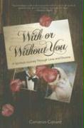 With or Without You: A Spiritual Journey Through Love and Divorce