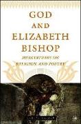 God and Elizabeth Bishop