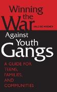 Winning the War Against Youth Gangs