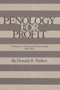 Penology for Profit: A History of the Texas Prison System, 1867-1912