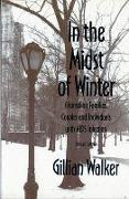 In the Midst of Winter: Counseling Families, Couples, and Individuals with AIDS Infection (Revised)
