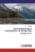 Geomorphological Classification of Dhaka City