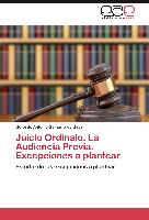 Juicio Ordinaio. La Audiencia Previa. Excepciones a plantear