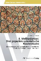 E. Melikaslanian: Drei populäre orientalische Klavierstücke