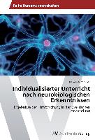 Individualisierter Unterricht nach neurobiologischen Erkenntnissen