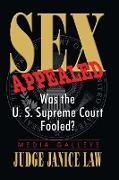 Sex Appealed: Was the U.S. Supreme Court Fooled?