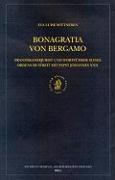 Bonagratia Von Bergamo: Franziskanerjurist Und Wortführer Seines Ordens Im Streit Mit Papst Johannes XXII