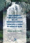 Fisicoquímica y microbiología de los medios acuáticos : tratamiento y control de calidad de aguas