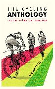 The Cycling Anthology: Volume Three: Volume 3