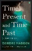 Time Present and Time Past