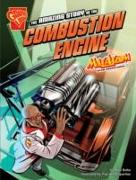 The Amazing Story of the Combustion Engine