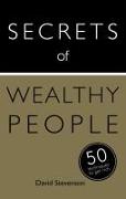 Secrets of Wealthy People: 50 Techniques to Get Rich