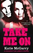 Take Me on