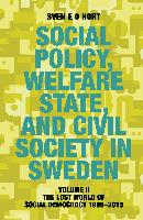 Social Policy, Welfare State, and Civil Society in Sweden