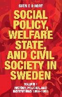 Social Policy, Welfare State, and Civil Society in Sweden