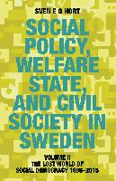 Social Policy, Welfare State, and Civil Society in Sweden