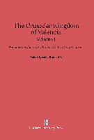 Burns, S.J., Robert Ignatius: The Crusader Kingdom of Valencia. Volume I