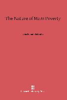 The Nature of Mass Poverty