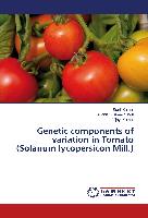 Genetic components of variation in Tomato (Solanum lycopersicon Mill.)