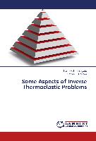 Some Aspects of Inverse Thermoelastic Problems