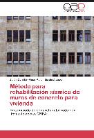 Método para rehabilitación sísmica de muros de concreto para vivienda