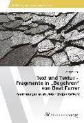Text und Textur - Fragmente in ¿Begehren¿ von Beat Furrer