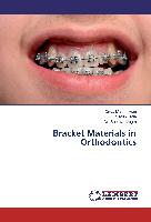 Bracket Materials in Orthodontics