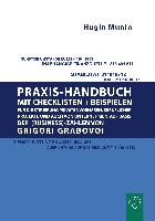 Praxishandbuch mit Checklisten + Beispielen für die Steuerung privater Vorhaben, beruflicher Projekte und auch von Unternehmen auf Basis der (Business-) Zahlen von Grigori Grabovoi