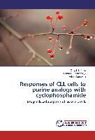 Responses of CLL cells to purine analogs with cyclophosphamide