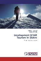 Development Of Hill Tourism In Sikkim