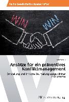 Ansätze für ein präventives Konfliktmanagement