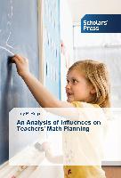 An Analysis of Influences on Teachers' Math Planning