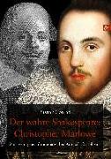 Der wahre Shakespeare: Christopher Marlowe