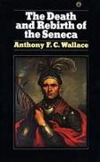 The Death and Rebirth of the Seneca