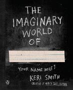 The Imaginary World Of